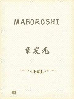 MABOROSHI